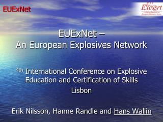 EUExNet – An European Explosives Network