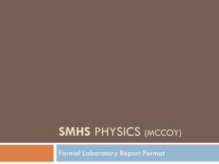 smhs physics ( mccoy )