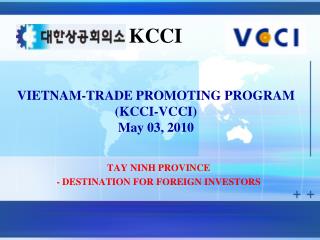 VIETNAM-TRADE PROMOTING PROGRAM (KCCI-VCCI) May 03, 2010