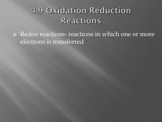 4.9 Oxidation-Reduction Reactions