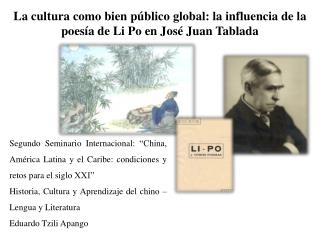 La cultura como bien público global: la influencia de la poesía de Li Po en José Juan Tablada