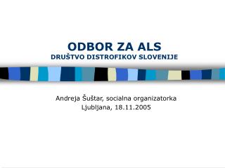 ODBOR ZA ALS DRUŠTVO DISTROFIKOV SLOVENIJE