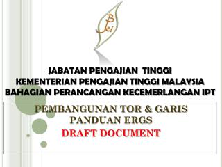 PEMBANGUNAN TOR &amp; GARIS PANDUAN ERGS DRAFT DOCUMENT