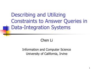 Describing and Utilizing Constraints to Answer Queries in Data-Integration Systems