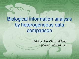 Biological information analysis by heterogeneous data comparison