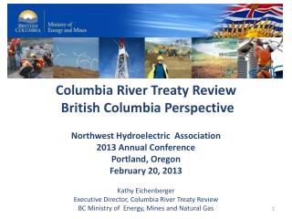 Columbia River Treaty Review British Columbia Perspective Northwest Hydroelectric Association