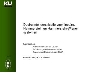 Deelruimte identificatie voor lineaire, Hammerstein en Hammerstein-Wiener systemen