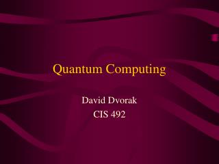 Quantum Computing