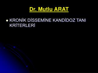 Dr. Mutlu ARAT