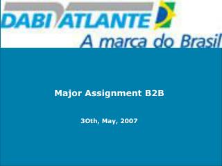 Major Assignment B2B 3Oth, May, 2007