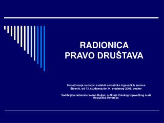 RADIONICA PRAVO DRUŠTAVA