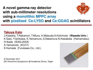 A novel gamma-ray detector with sub-millimeter resolutions using a monolithic MPPC array