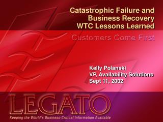 Catastrophic Failure and Business Recovery WTC Lessons Learned