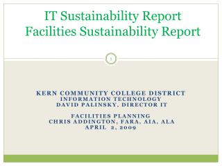IT Sustainability Report Facilities Sustainability Report