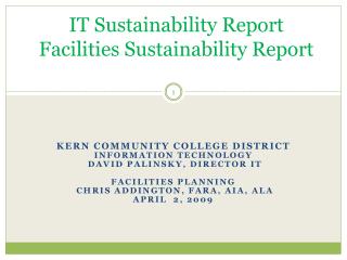 IT Sustainability Report Facilities Sustainability Report