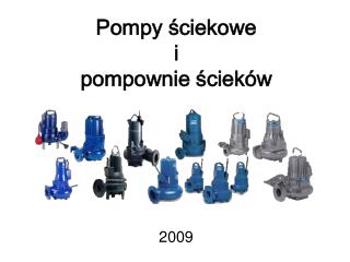 Pompy ściekowe i pompownie ścieków