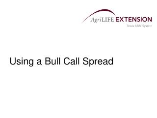 Using a Bull Call Spread