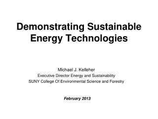 Demonstrating Sustainable Energy Technologies