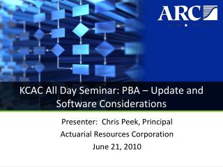 KCAC All Day Seminar: PBA – Update and Software Considerations