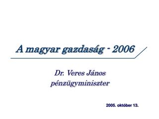 A magyar gazdaság - 2006