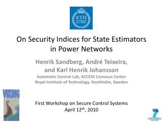 On Security Indices for State Estimators in Power Networks