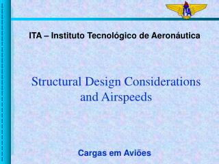 Structural Design Considerations and Airspeeds