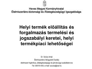 Heves Megyei Kormányhivatal Élelmiszerlánc-biztonsági és Állategészségügyi Igazgatósága