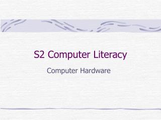 S2 Computer Literacy