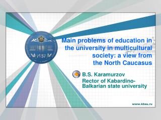 B . S . Karamurzov Rector of Kabardino-Balkarian state university