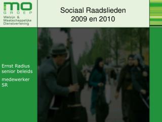 Sociaal Raadslieden 2009 en 2010