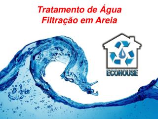 Tratamento de Água Filtração em Areia
