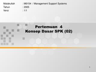 Pertemuan 4 Konsep Dasar SPK (02)