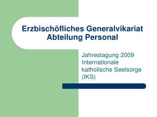 Erzbischöfliches Generalvikariat Abteilung Personal