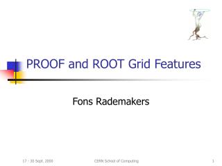 PROOF and ROOT Grid Features