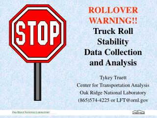 ROLLOVER WARNING!! Truck Roll Stability Data Collection and Analysis