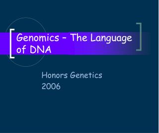 Genomics – The Language of DNA