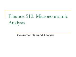 Finance 510: Microeconomic Analysis