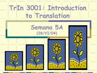 TrIn 3001: Introduction to Translation