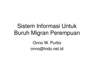 Sistem Informasi Untuk Buruh Migran Perempuan