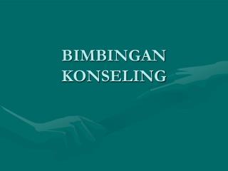 BIMBINGAN KONSELING