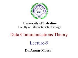 Data Communications Theory Lecture-9