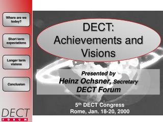 DECT: Achievements and Visions