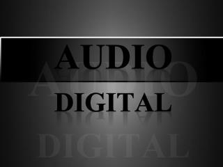 Audio digital