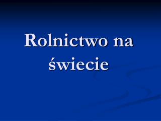 Rolnictwo na świecie