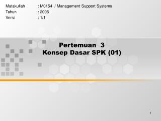 Pertemuan 3 Konsep Dasar SPK (01)