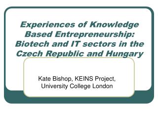 Kate Bishop, KEINS Project, University College London