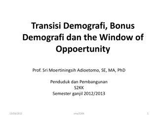 Transisi Demografi, Bonus Demografi dan the Window of Oppoertunity