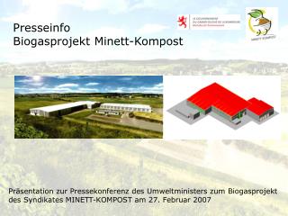 Presseinfo Biogasprojekt Minett-Kompost