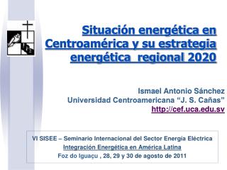 Situación energética en Centroamérica y su estrategia energética regional 2020