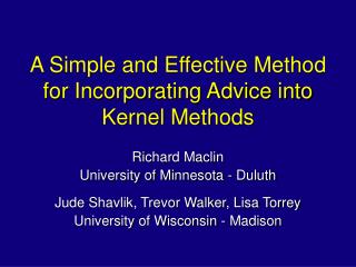 A Simple and Effective Method for Incorporating Advice into Kernel Methods